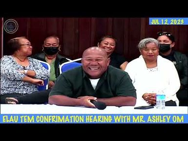 11th OEK, The Senate, TEM Committee Confirmation Hearing with Ashley Omelau To PVA Board