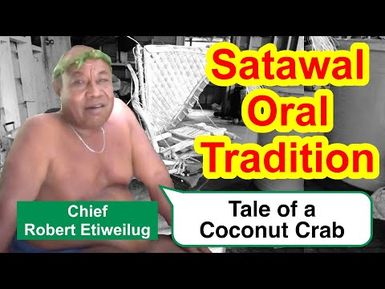 Tale of a Coconut Crab, Satawal
