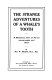 The strange adventures of a whale's tooth, a missionary story of Fiji for young people and others