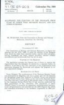 Allowance for election of the delegate from Guam by other than separate ballot, and for other purposes : report (to accompany H.R. 1460)