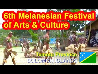 Temotu Province, Solomon Islands, 6th Melanesian Festival of Arts and Culture
