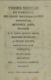 Theses medicae de variolis : pro gradu bacchalaureatus defendendae, asupice Deo, praeside D.D. Josepho Hippolyto Unanue, anatomis professore