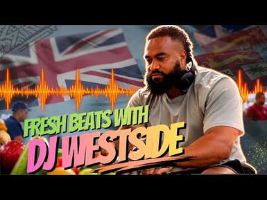 Fresh Beats Straight Outta The Nadi Market With DJ Westside
