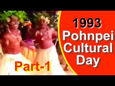 Pohnpei Cultural Day, 1993 (Part 1)