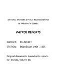 Patrol Reports. Milne Bay District, Bolubolu, 1964 - 1965