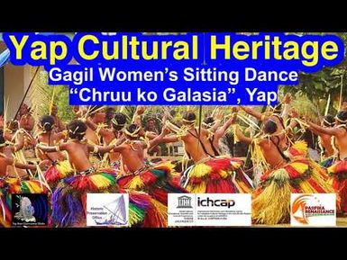 Gagil Women's Sitting Dance "Chruu Ko Glasia", Yap