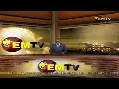 NATIONAL EMTV NEWS | 6PM | TUESDAY 10th MARCH, 2026