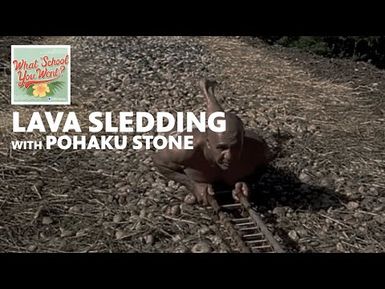 Lava Sledding (with Pohaku Stone) | WHAT SCHOOL YOU WENT?