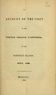 An account of the visit of the French frigate l'Artemise to the Sandwich Islands; July, 1839
