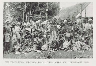 The Te-au-o-tonga, Rarotonga people whose acting was particularly good