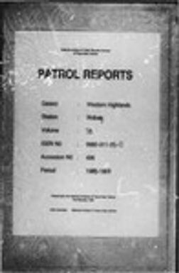 Patrol Reports. Western Highlands District, Wabag, 1968 - 1969