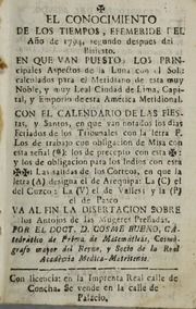 El conocimiento de los tiempos, efemeride del año de 1794, segundo despues Bisiesto : en que van puesto, los principales aspectos de la luna con el sol : calculados para el meridiano ... de Lima ... ; con el calendario de las fiestas, y santos ... ; va al fin La disertacion sobre los antojos de la mugeres preñadas