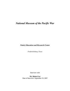 Oral History Interview with Robert Lee, September 19, 2007