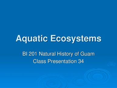 Aquatic ecosystems - Natural History of Guam