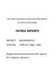 Patrol Reports. Bougainville District, Tinputz, 1966 - 1967