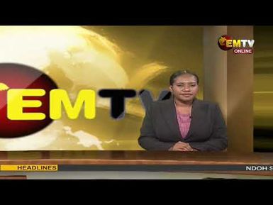 NATIONAL EMTV NEWS | 6PM | SUNDAY 7th APRIL, 2024