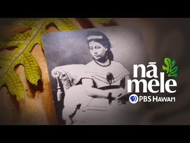 Queen Emma: Her Life and Legacy | NĀ MELE