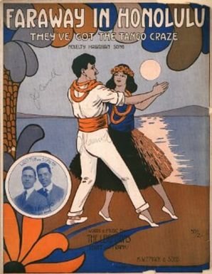 Faraway in Honolulu; They've got the tango craze; Novelty Hawaiian song