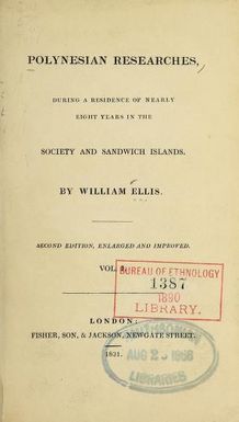 Polynesian researches during a residence of nearly eight years in the Society and Sandwich Islands