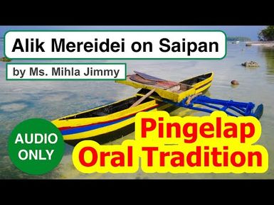 Account of Alik Mereidei on Saipan, Pingelap