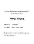Patrol Reports. Morobe District, Wau, 1954 - 1955