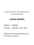 Patrol Reports. Morobe District, Wantoat, 1969 - 1970