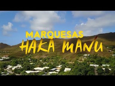 HAKA MANU - Marquesas Islands