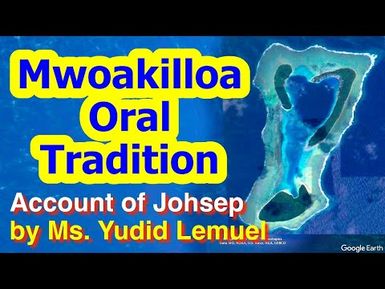 Account of Johsep, Mwoakilloa
