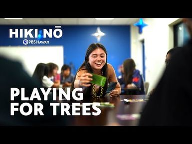Playing for Trees: Hawaiʻi Card Game Makes Learning Fun | HIKI NŌ on PBS Hawai‘i
