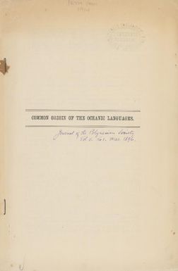 The common origin of the Oceanic languages / by Sidney H. Ray.