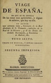 Viage de España : en que se de noticia de las cosas mas apreciables, y dignas de saberse, que hay en ella, 6