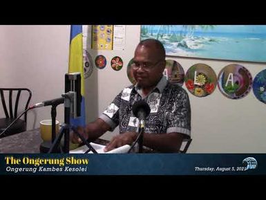 The Ongerung Show_ Uchelel A Delengchokl Er A Hatohobei (Hocheriki) 8/5/2021