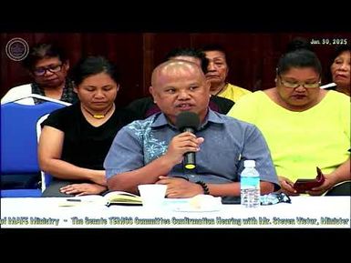 12th OEK, The Senate TEMCC Committee Confirmation Hearing with Mr. Steven Victor to Minister of MAFE