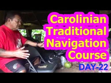 Day 22, Carolinian Traditional Navigation Course