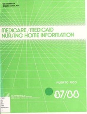 Medicare/Medicaid nursing home information, 1987-1988