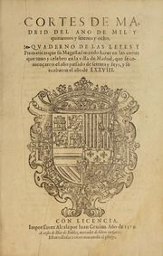 Cortes de Madrid del ano de mil y quinientos y setenta y ocho : quaderno de las leyes y prematicas que su magestad mando hazer en las cortes que tuuo y celebro en la villa de Madrid, que se comencʹaron el ano passado de setenta y seys, y se acabaron el ano de LXXVIII