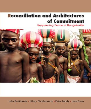 ["Reconciliation and Architectures of Commitment: Sequencing peace in Bougainville"]