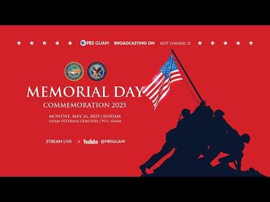 Guam Memorial Day Commemoration May 26, 2025