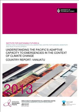 Understanding the Pacific's adaptive capacity to emergencies in the context of climate change. Country report: Vanuatu.