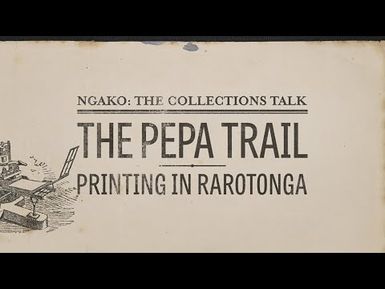 The Pepa Trail – Printing in Rarotonga