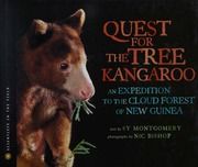 Quest for the tree kangaroo : an expedition to the cloud forest of New Guinea