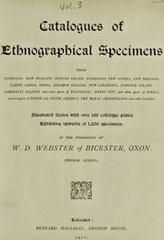 Catalogues of ethnographical specimens : from Australia, New Zealand, Hervey Island, Marquisas, New Guinea, New Ireland, Tahiti, Samoa, Tonga, Solomon Islands, New Caledonia, Norfolk Island, Admiralty Islands, and other parts of Polynesia, Benin City, and other parts of Africa, various parts of North and South America, the Malay Archipelago, and other localities, Vol. 3