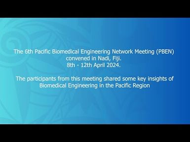 The 6th Pacific Biomedical Engineering Network Meeting (PBEN)