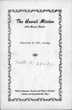 The Hawaii Mission, 1938 Annual Session, William H. Fry presiding : program