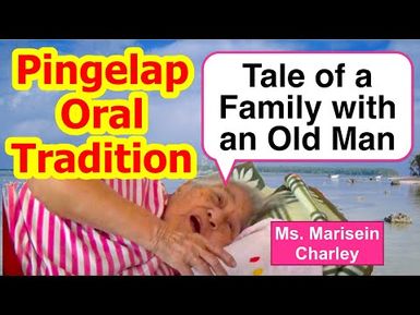 Tale of a Family with an Old Man, Pingelap