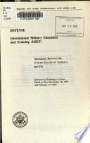 Defense, International Military Education and Training (IMET) : agreement between the United States of America and Fiji, effected by exchange of notes, dated at Suva November 18, 1985 and February 14, 1986