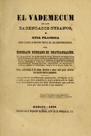 El vademecum de los hacendados Cubanos, ó, Guia practica para curar la mayor parte de las enfermedades