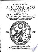 Primera parte del Parnaso antartico, de obras amatorias : con las 23 epistolas de Ovidio, selin Ibin [i.e. i el Ibis], en tercetos