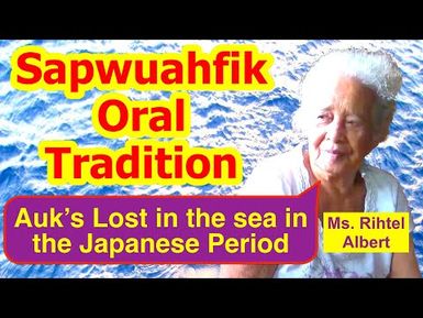 Account of Aukus' Lost in the Sea during the Japanese Period, Sapwuahfik Atoll