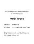 Patrol Reports. Milne Bay District, Goodenough, 1964 - 1965